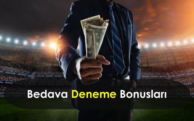 Deneme Bonusları