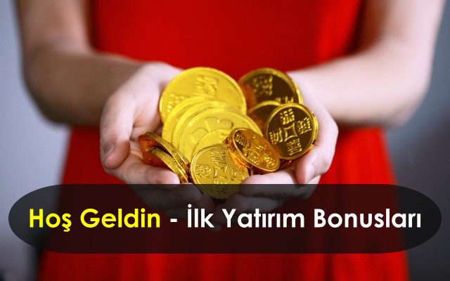 Hoş Geldin Bonusları